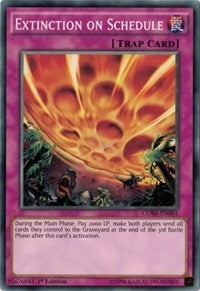 Image for Extinction on Schedule (CORE-EN081) (CORE) - YuGiOh