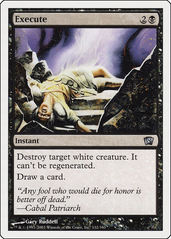 Image for Execute (132) (8th Edition) - Magic: The Gathering