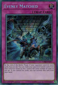 Image for Evenly Matched (CIBR-EN077) (CIBR) - YuGiOh