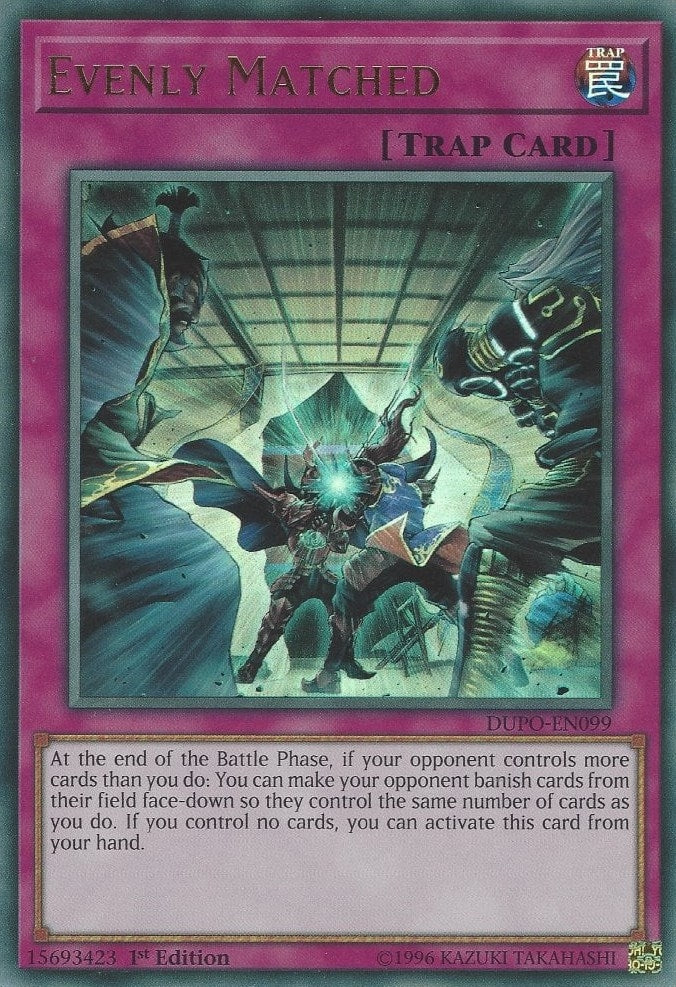 Image for Evenly Matched (DUPO-EN099) (DUPO) - YuGiOh