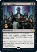 Image for Dying to Serve (109) (Prerelease Cards) - Magic: The Gathering