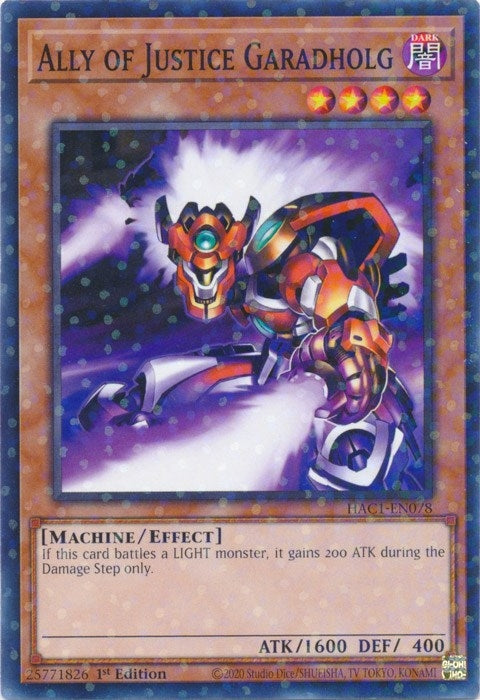 Ally of Justice Garadholg (Duel Terminal) (HAC1-EN078) (HAC1)