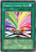 Image for Variety Comes Out (ABPF-EN046) (ABPF) - YuGiOh
