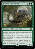 Image for Evolved Spinoderm (166) (Prerelease Cards) - Magic: The Gathering