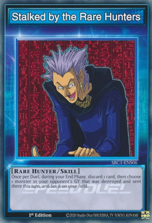 Image for Stalked by the Rare Hunters (SBC1-ENS06) (SBC1) - YuGiOh