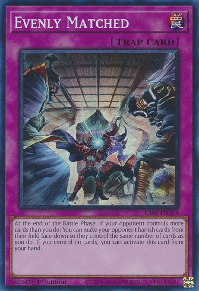 Image for Evenly Matched (RA01-EN074) (RA01) - YuGiOh