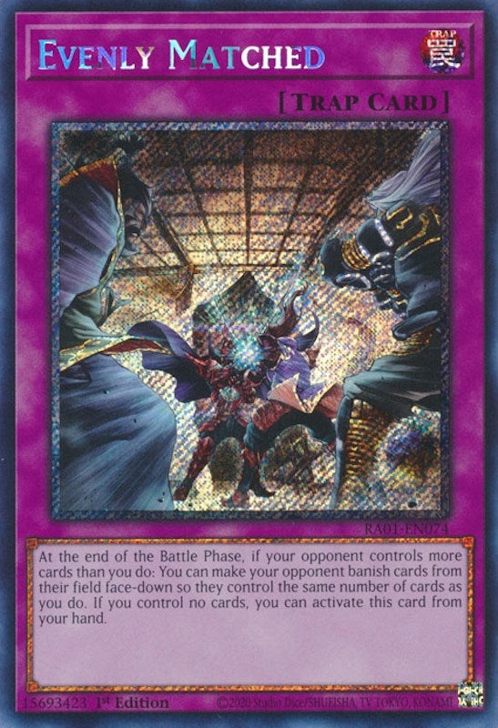 Evenly Matched (Platinum Secret Rare) (RA01-EN074) (RA01)