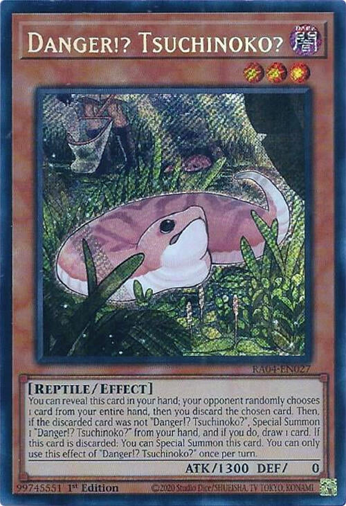 Image for Danger!? Tsuchinoko? (Secret Rare) (RA04-EN027) - YuGiOh