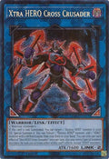 Image for Xtra HERO Cross Crusader (Secret Rare) (RA04-EN076) - YuGiOh