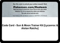 Image for Code Card - Sun & Moon Trainer Kit [Lycanroc & Alolan Raichu] (SM Trainer Kit: Lycanroc & Alolan Raichu) - Pokemon
